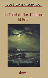 El Final de los Tiempos. El Dolor